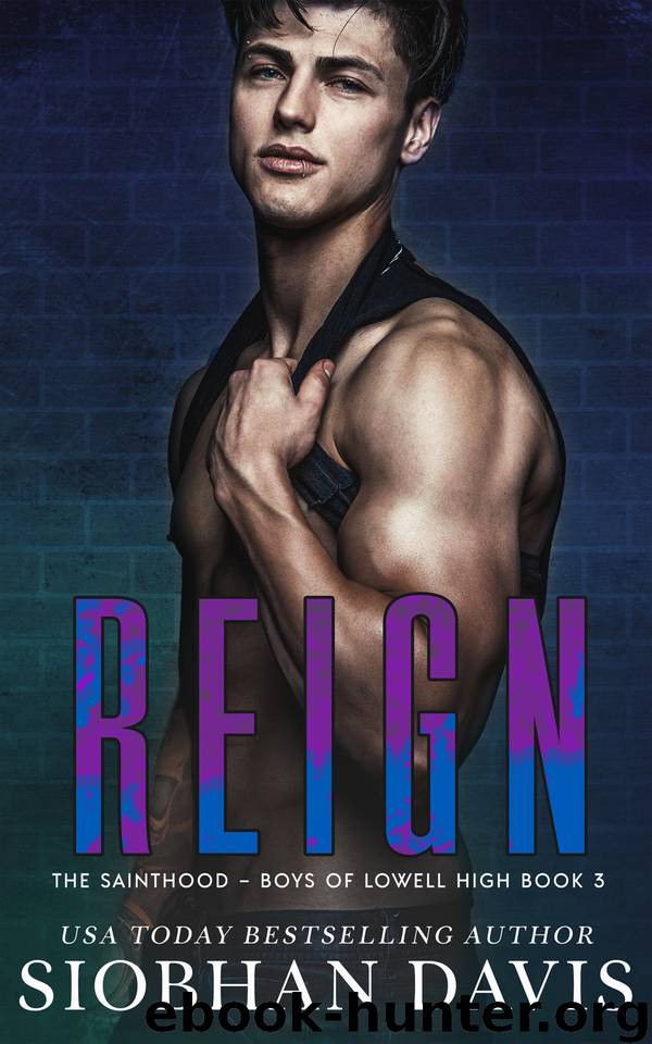 Reign A Dark High School Romance (The Sainthood Boys of Lowell High